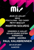 Festival Mi ! à Ajaccio Timizzolo - Martin Solveig, Paul Kalkbrenner, Agoria - Le Charme Electro.com